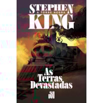 AS TERRAS DEVASTADAS (NOVA EDIÇÃO): A TORRE NEGRA VOLUME 3