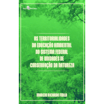As territorialidades da educação ambiental no sistema federal de unidades de conservação da natureza