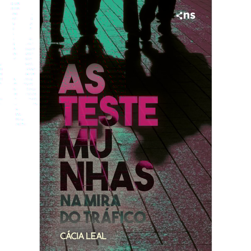 AS TESTEMUNHAS - NA MIRA DO TRÁFICO