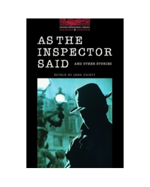 AS THE INSPECTOR SAID - OXFORD BOOKWORMS 3 (BLA CK SERIES) - 1ª