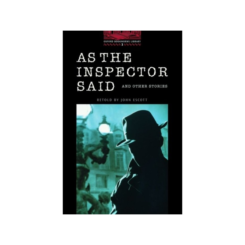 AS THE INSPECTOR SAID - OXFORD BOOKWORMS 3 (BLA CK SERIES)  - 1ª