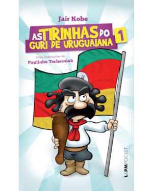 As tirinhas do guri de uruguaiana, volume 1