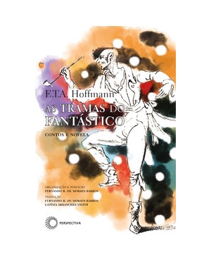 AS TRAMAS DO FANTÁSTICO: CONTOS E NOVELA