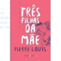 AS TRÊS FILHAS DA MÃE