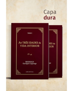 As três idades da vida interior (2 tomos)