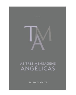 AS TRÊS MENSAGENS ANGÉLICAS - CAPA DURA