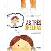 AS TRÊS ORELHAS AS TRÊS ORELHAS