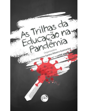 AS TRILHAS DA EDUCAÇÃO NA PANDEMIA