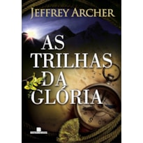 AS TRILHAS DA GLÓRIA