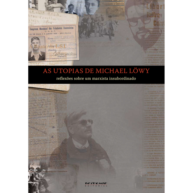 As utopias de Michael Löwy: reflexões sobre um marxista insubordinado