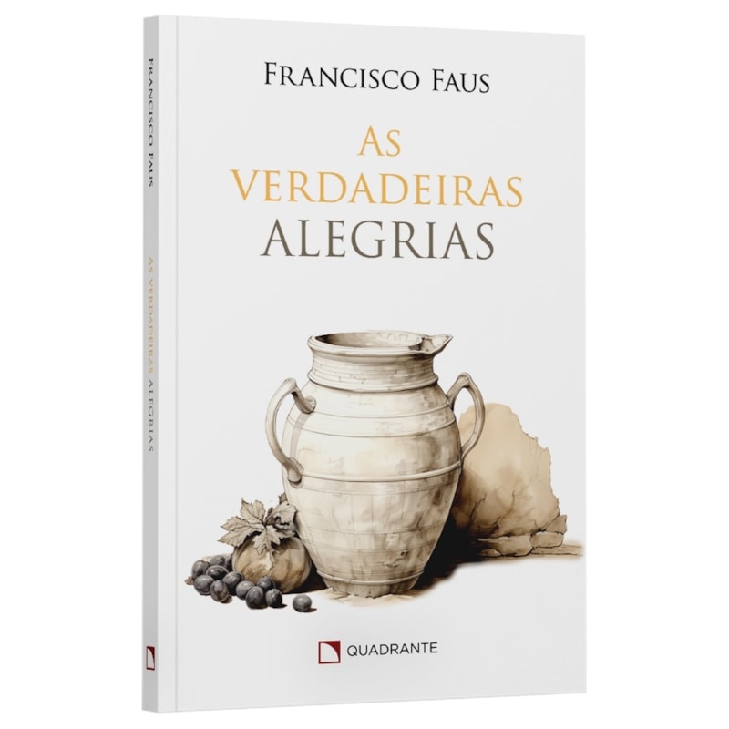 AS VERDADEIRAS ALEGRIAS