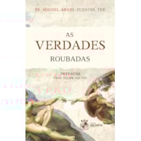 AS VERDADES ROUBADAS
