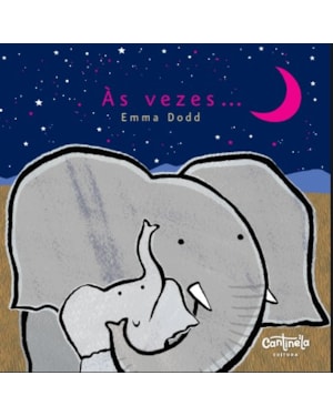 Às vezes...