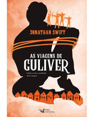 AS VIAGENS DE GULIVER - TEXTO INTEGRAL