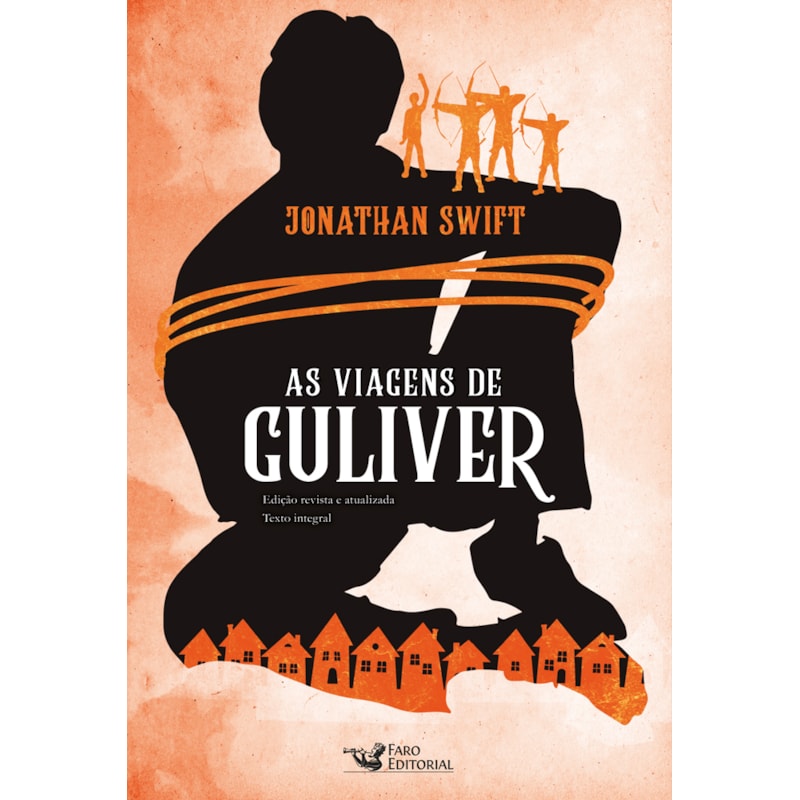 AS VIAGENS DE GULIVER - TEXTO INTEGRAL