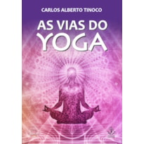 AS VIAS DO YOGA