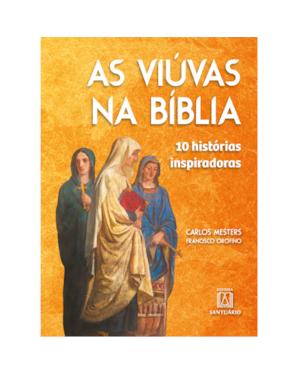 AS VIÚVAS NA BÍBLIA: 10 HISTÓRIAS INSPIRADORAS