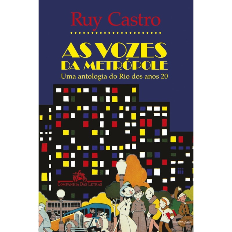 As vozes da metrópole: uma antologia do rio dos anos 20