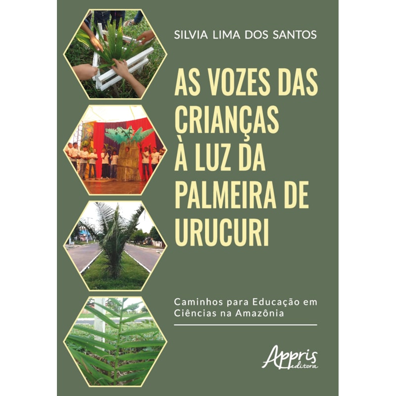 AS VOZES DAS CRIANÇAS À LUZ DA PALMEIRA DE URUCURI: CAMINHOS PARA A EDUCAÇÃO EM CIÊNCIAS NA AMAZÔNIA