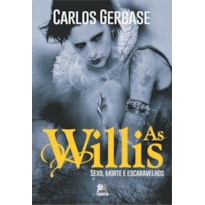 AS WILLIS - SEXO, MORTE E ESCARAVELHOS: SEXO, MORTE E ESCARAVELHOS