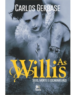 AS WILLIS - SEXO, MORTE E ESCARAVELHOS: SEXO, MORTE E ESCARAVELHOS