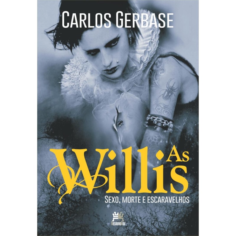 AS WILLIS - SEXO, MORTE E ESCARAVELHOS: SEXO, MORTE E ESCARAVELHOS