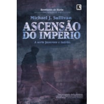 ASCENSÃO DO IMPÉRIO: A SORTE FAVORECE O LADRÃO (VOL. 2 - REVELAÇÕES DE RIYRIA)