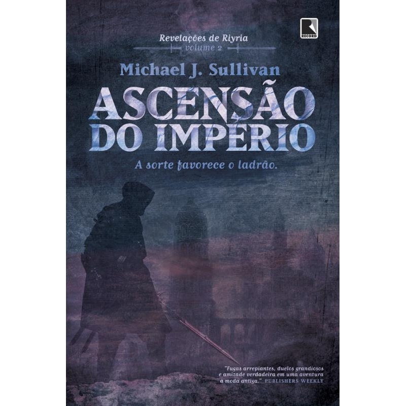 ASCENSÃO DO IMPÉRIO: A SORTE FAVORECE O LADRÃO (VOL. 2 - REVELAÇÕES DE RIYRIA)