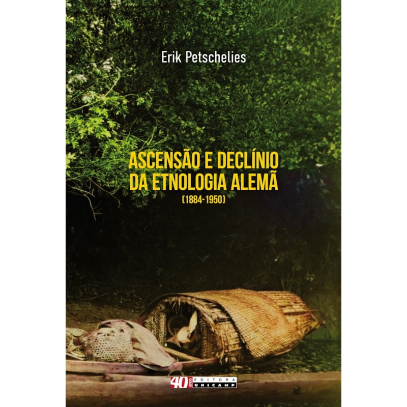ASCENSÃO E DECLÍNIO DA ETNOLOGIA ALEMÃ (1884-1950)