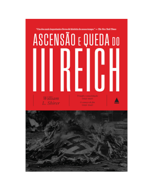 Ascensão e queda do III Reich - volume unico