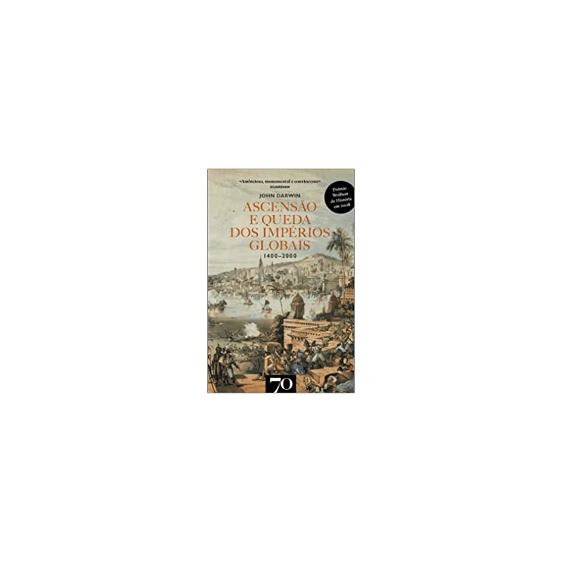 Ascensão e queda dos impérios globais: 1400-2000