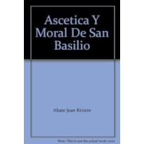 ASCÉTICA Y MORAL DE SAN BASILIO