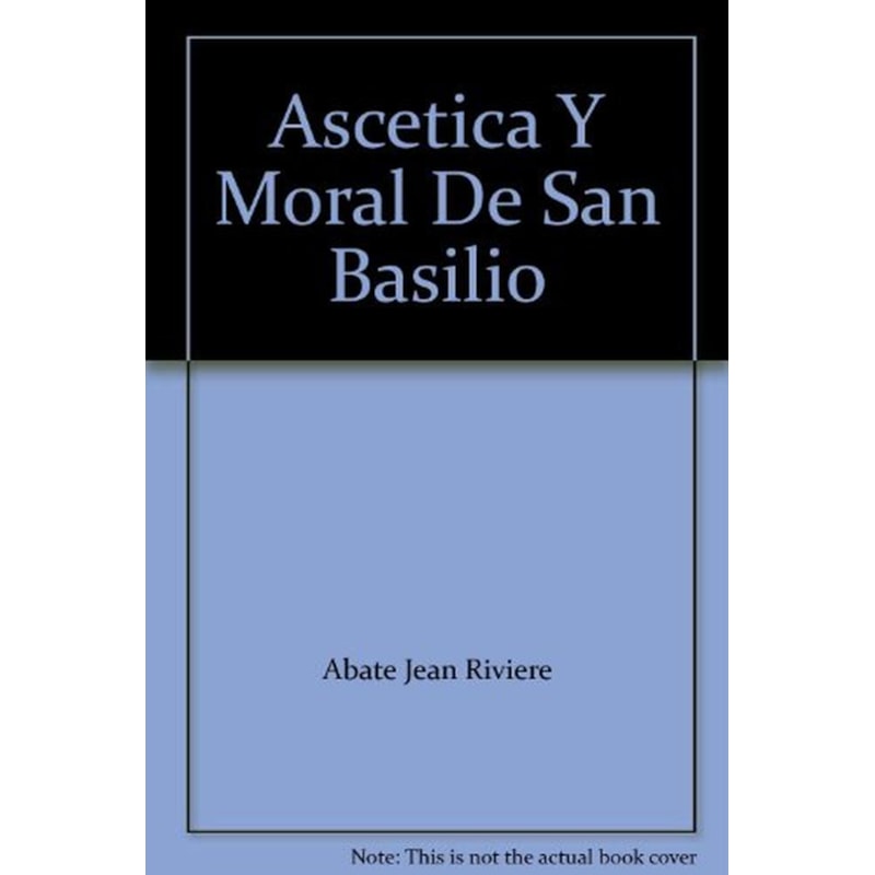 ASCÉTICA Y MORAL DE SAN BASILIO