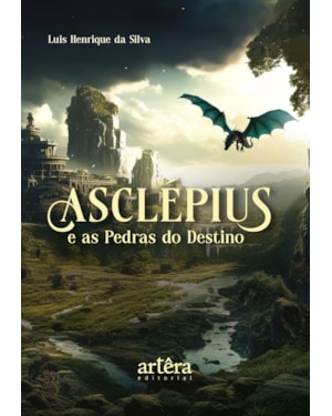 ASCLÉPIUS E AS PEDRAS DO DESTINO