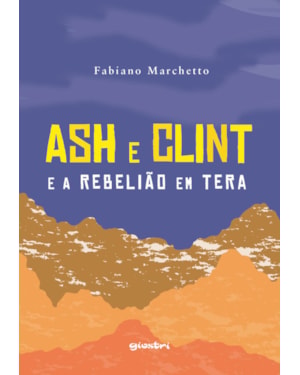 Ash e Clint e a rebelião em Tera