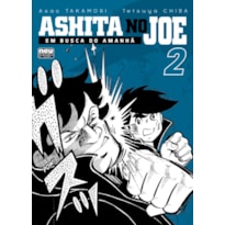 ASHITA NO JOE - EM BUSCA DO AMANHÃ: VOLUME 02