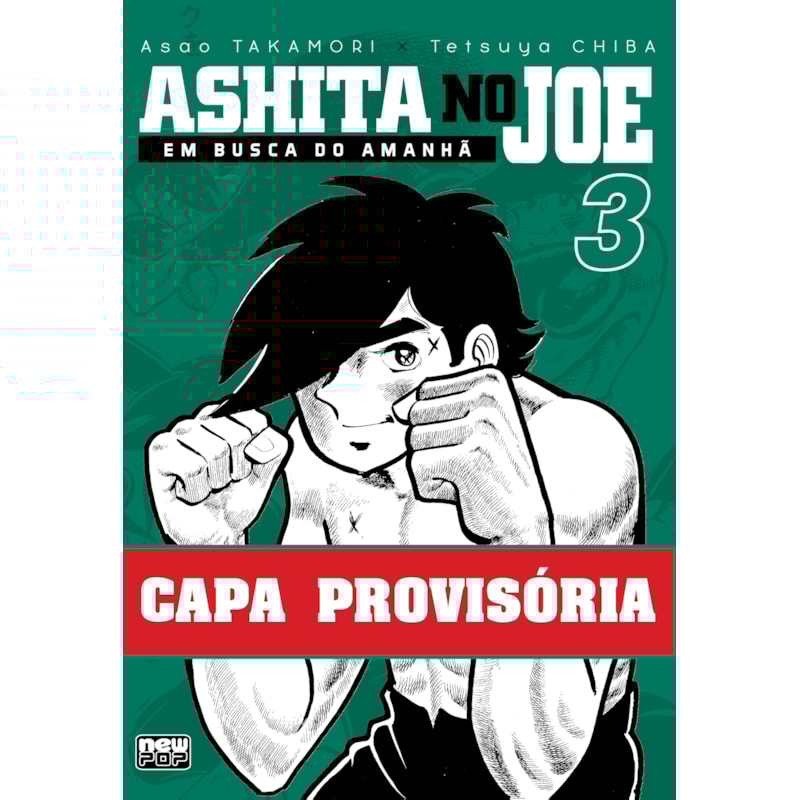 ASHITA NO JOE - EM BUSCA DO AMANHÃ: VOLUME 03