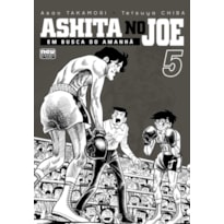 ASHITA NO JOE - EM BUSCA DO AMANHÃ: VOLUME 05