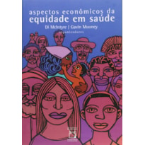 ASPECTOS ECONÔMICOS DA EQUIDADE EM SAÚDE