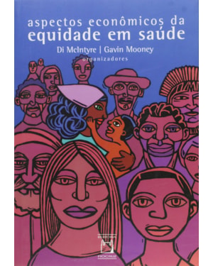 ASPECTOS ECONÔMICOS DA EQUIDADE EM SAÚDE