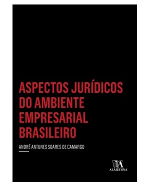 Aspectos jurídicos do ambiente empresarial brasileiro