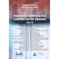 ASPECTOS JURÍDICOS DOS CONTRATOS DE SEGURO - ANO II