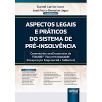 ASPECTOS LEGAIS E PRÁTICOS DO SISTEMA DE PRÉ-INSOLVÊNCIA