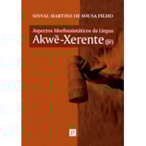 Aspectos morfossintáticos da língua Akw?-Xerente (jê)