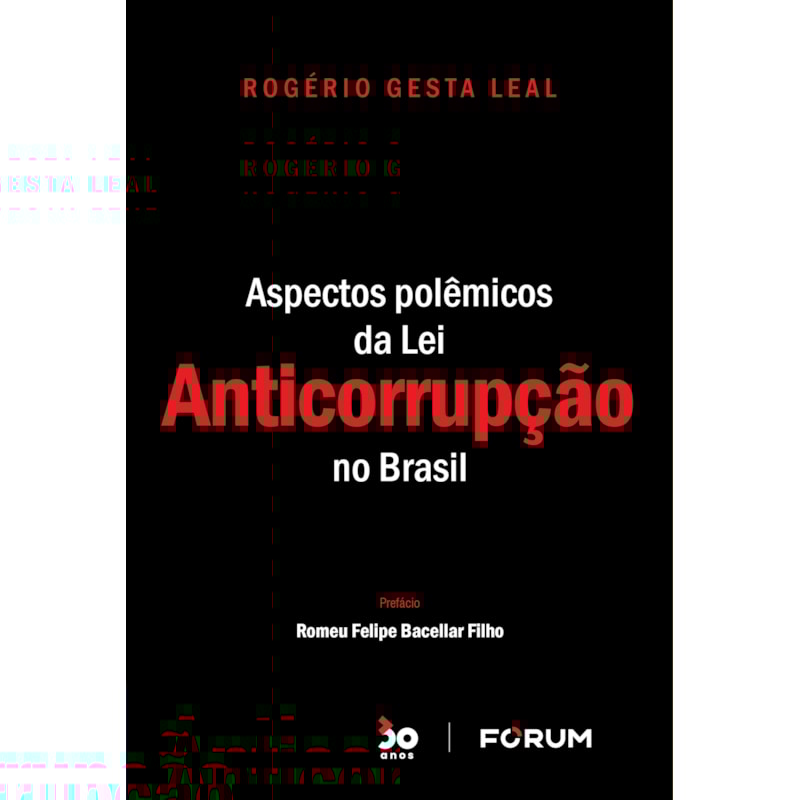 Aspectos polêmicos da lei anticorrupção no Brasil