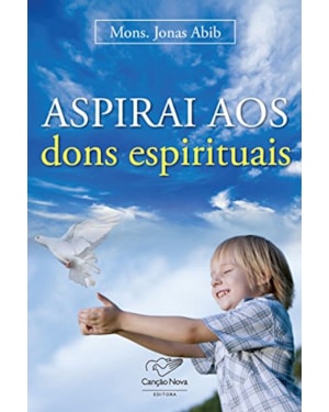 ASPIRAI AOS DONS ESPIRITUAIS