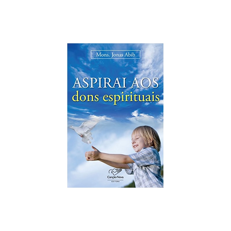 ASPIRAI AOS DONS ESPIRITUAIS