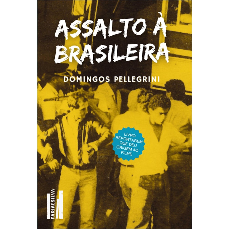 Assalto à brasileira