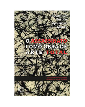 ASSASSINATO COMO OBRA DE ARTE TOTAL