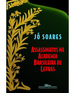 Assassinatos na Academia Brasileira de Letras
